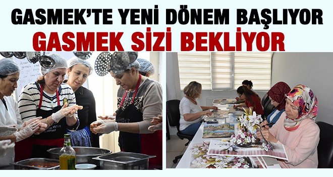 GASMEK’te yeni dönem heyecanı başlıyor