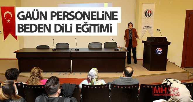 GAÜN personeline beden dili eğitimi