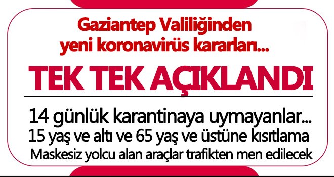 Gaziantep Valiliği yeni karaları duyurdu! 