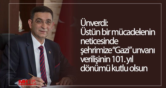 Gaziantep’e Gazilik unvanı verilişinin 101. yıl dönümü