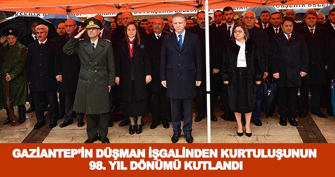 Gaziantep'in düşman işgalinden kurtuluşunun 98. yıldönümü