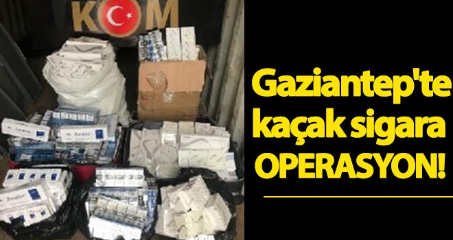 Gaziantep'te 2 bin 408 paket kaçak sigara yakalandı