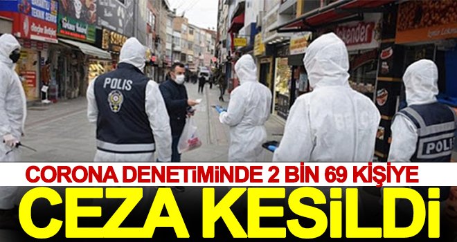 Gaziantep'te, 2 bin 69 kişiye 'koronavirüs' cezası