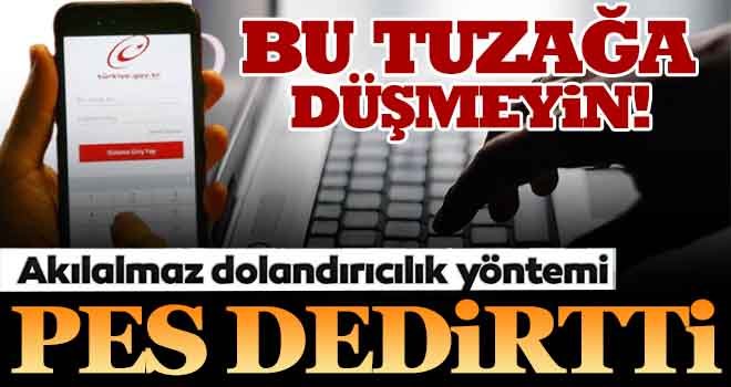 Gaziantep'te E-Devlet şifresiyle dolandırıcılığa dikkat