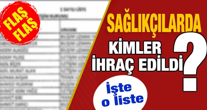 Gaziantep'te 11 sağlıkçı ihraç edildi! İşte o liste