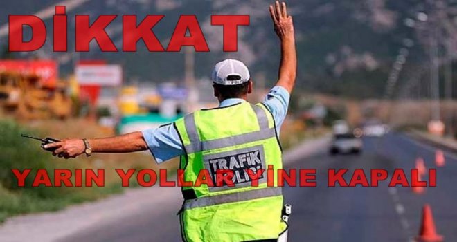 Gaziantep'te hafta sonu ve Pazartesi yine yollar kapalı