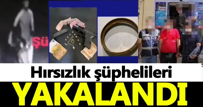 Gaziantep'te hırsızlık şüphelileri yakalandı