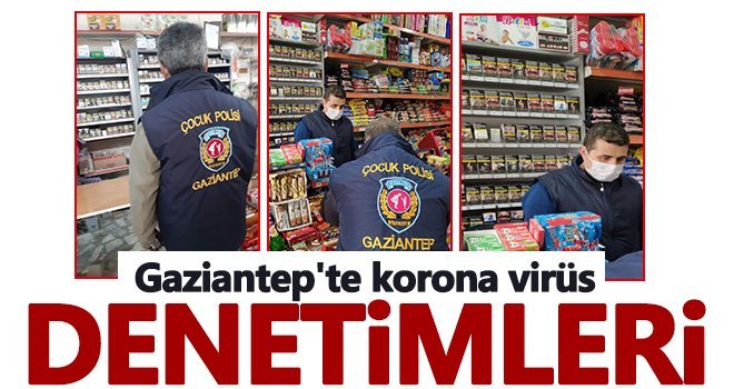 Gaziantep'te korona virüs denetimleri...