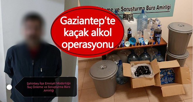 Gaziantep’te ölüm sıvısına operasyon! 