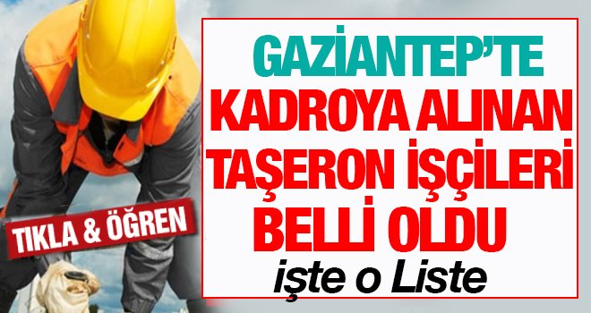 Gaziantep'te Taşreondan kadroya geçiş sınavı açıklandı! İşte o liste