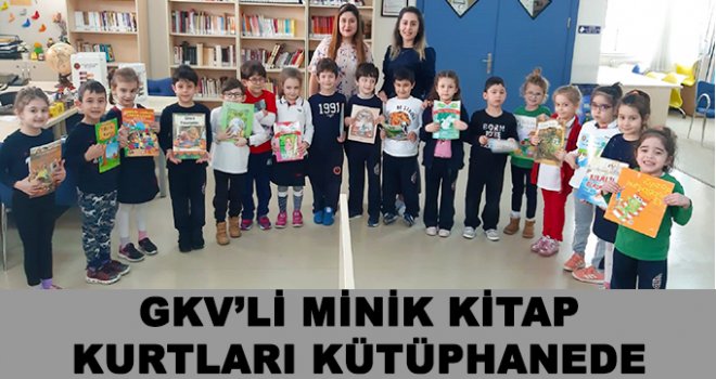 GVK'li minikler kütüphanede 