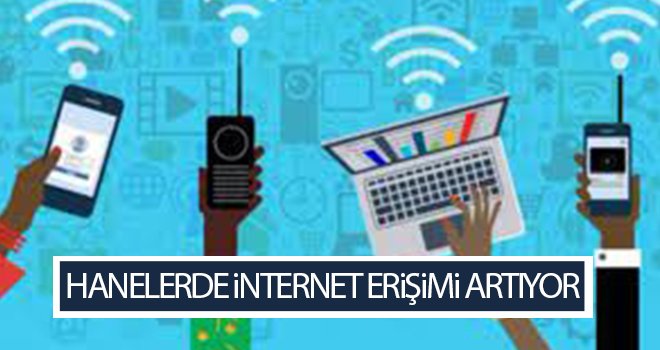 Hanelerde internet erişimi artıyor...