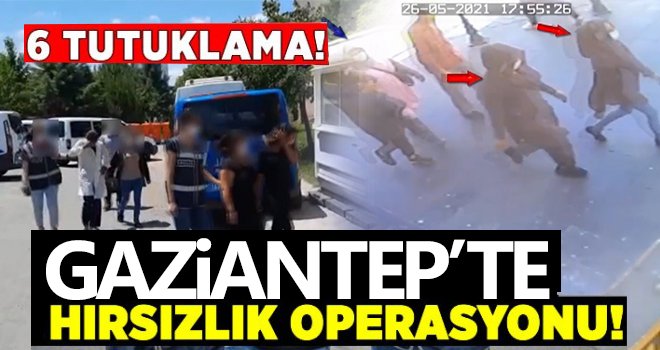 Hırsızlık şüphelisi 6 şahıs tutuklandı...