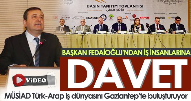 IBF 2. Türk-Arap İş Zirvesi, Gaziantep'te 