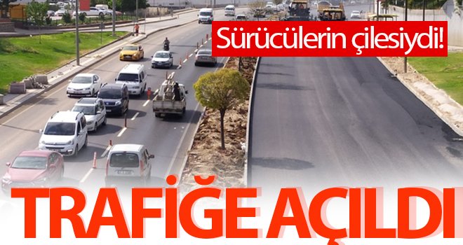 İpekyolu trafiğe açıldı...