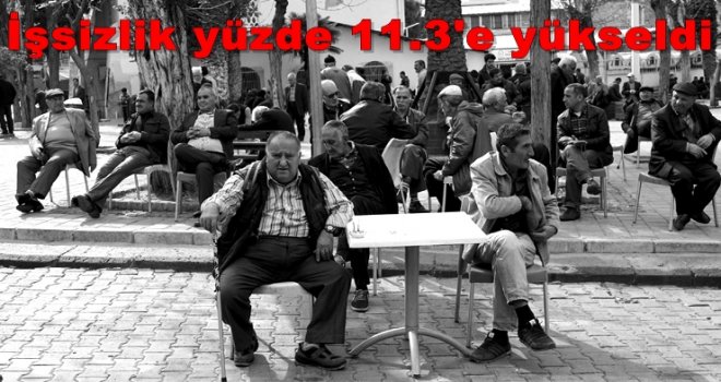 İşsizlik Ağustos döneminde yüzde 11.3'e yükseldi