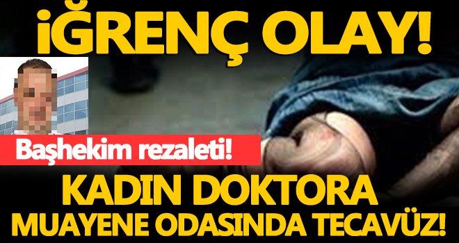 Kadın doktora dehşeti yaşattı: Muayene odasında...