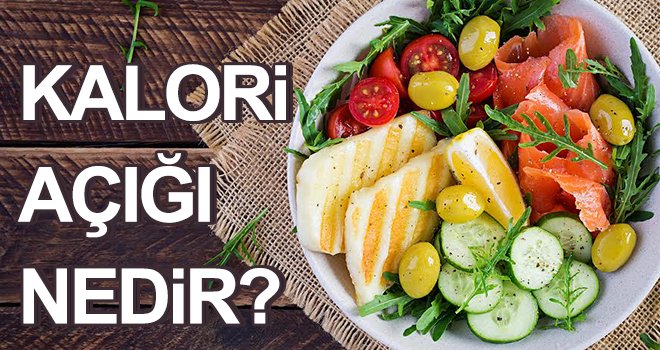 Kalori Açığı Nedir?