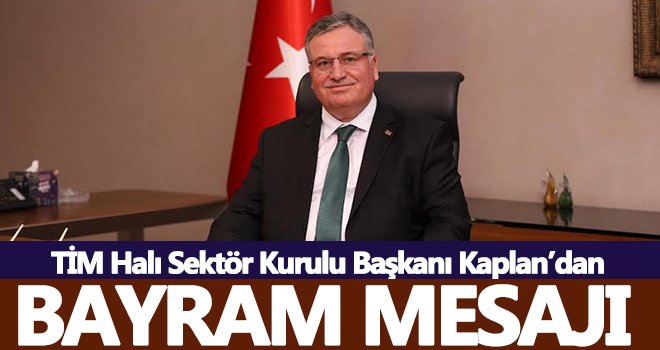 Kaplan’dan Kurban Bayram mesajı