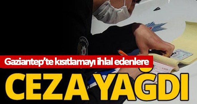 Kısıtlamasına uymayan 257 kişiye ceza