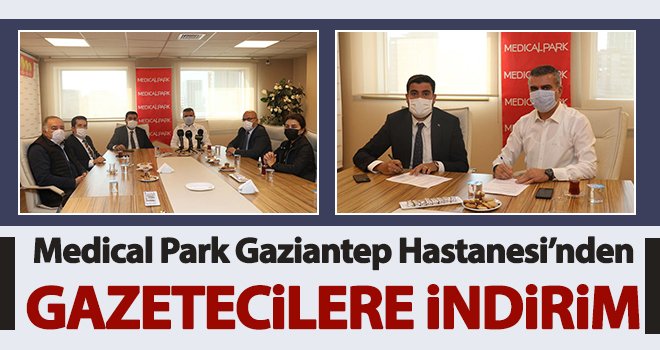 Medical Park Gaziantep Hastanesi’nden gazetecilere indirim