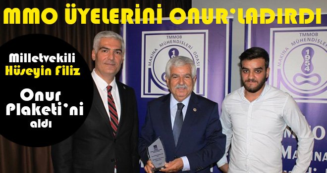 Milletvekili Hüseyin Filiz de Onur Plaketi'ni aldı