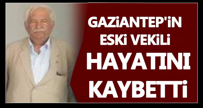 Milletvekili Şıh Mehmet Özkaya hayatını kaybetti