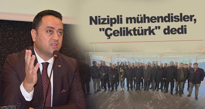 Nizip'ten Çeliktürk'e tam destek