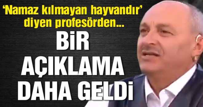 O, Prof. yine konuştu: Sözlerimden geri adım atmıyorum