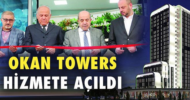 Okan Towers’tan görkemli açılış