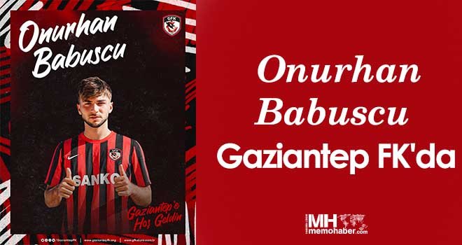 Onurhan Babuscu, Gaziantep FK'da