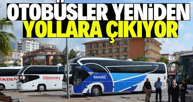 Otobüs firmaları sefere başlayacağı tarihi açıkladı...