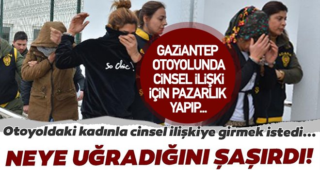 Otoyolda cinsel ilişki için anlaştı, başına gelmeyen kalmadı!