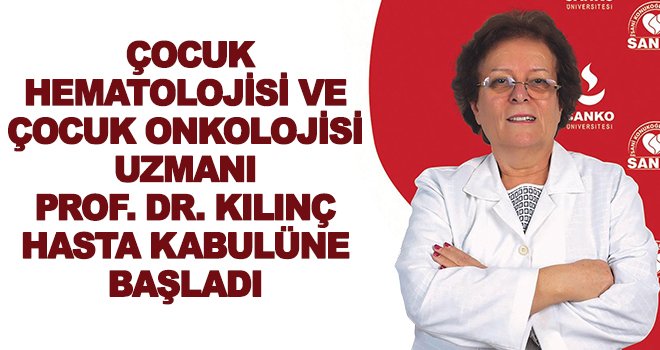 Prof. Dr. Kılınç, Sanko Hastanesi'nde