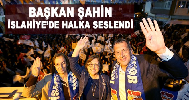 Şahin'den, miting tadında toplantı