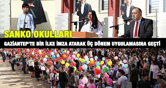 Sanko okulları eğitime bir hafta erken başladı 