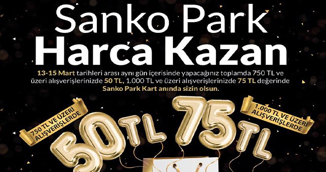 Sanko Park'tan harcadıkça kazandıran kampanya