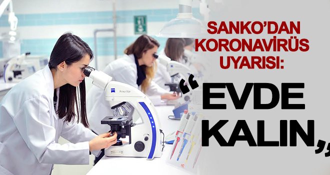 SANKO Üniversitesi'nden koronavirüs uyarısı