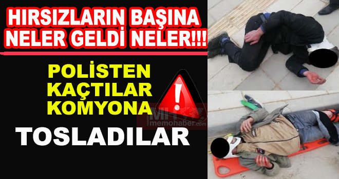 Şaşkın hırsızlara ibretlik ders! ayaklarını kırdılar