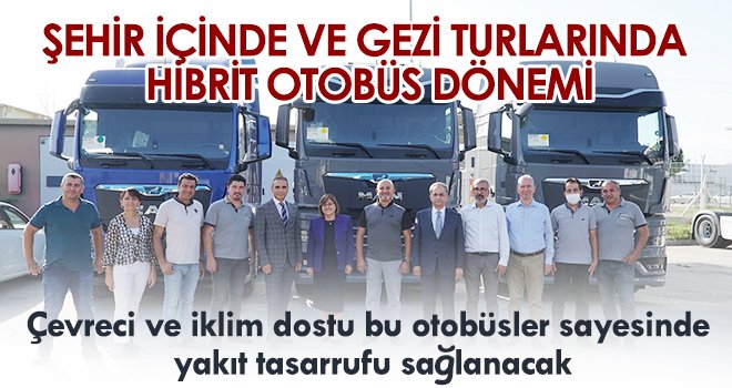 Şehir içinde ve gezi turlarında hibrit otobüs dönemi