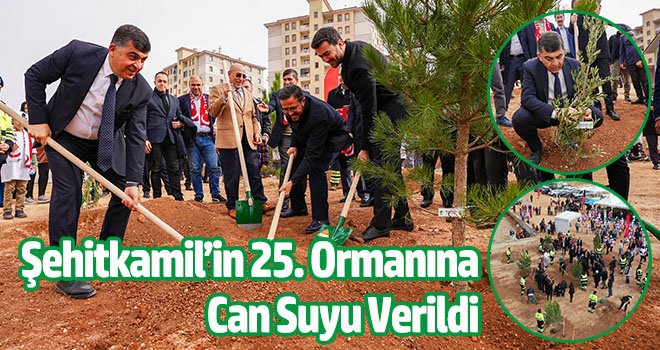 Şehitkamil’in 25. Ormanına Can Suyu Verildi