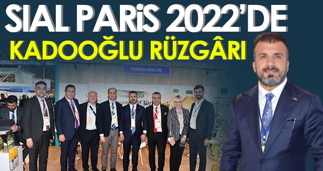 SIAL Paris 2022’de Kadooğlu Rüzgârı