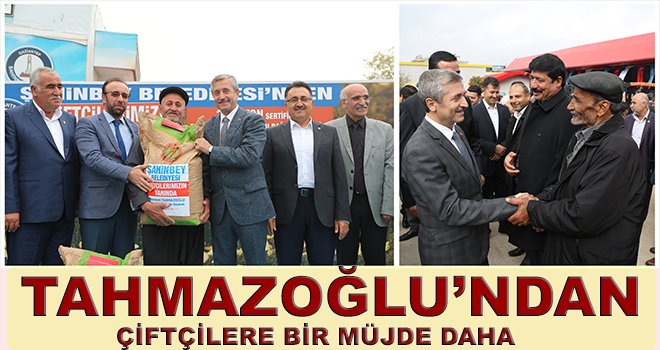 Tahmazoğlu'ndan çiftçilere müjde