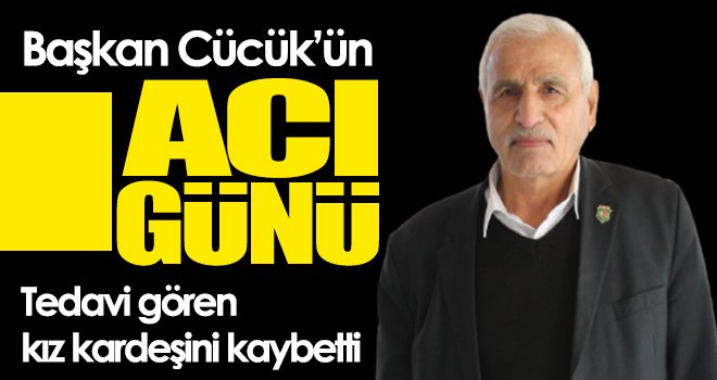 Tedavi gören kız kardeşini kaybetti 