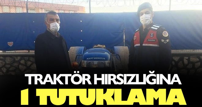 Traktör hırsızlığına 1 tutuklama