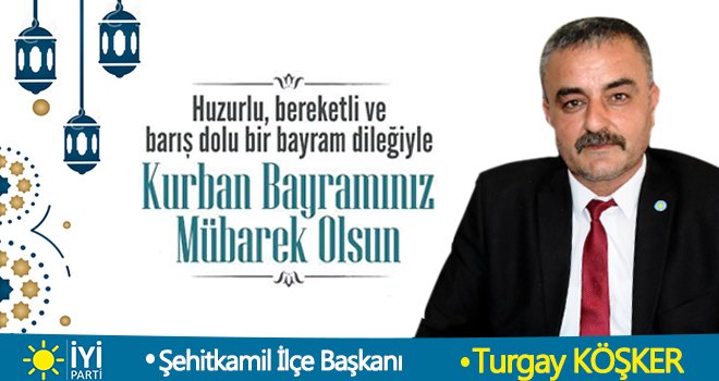 Turgay Köşker'den Kurban Bayramı mesajı