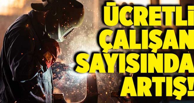 Ücretli çalışan sayısı Mayıs'ta arttı