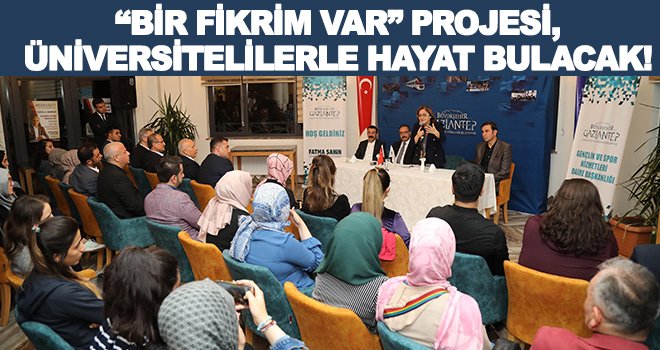 Üniversite öğrencileri, fikirlerini Büyükşehir’le hayata geçirecek