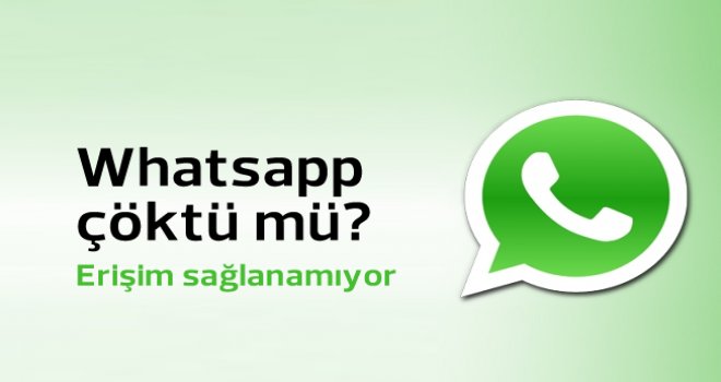 Dünya genelinde Whatsapp çöktü, kullanıcılar isyanda