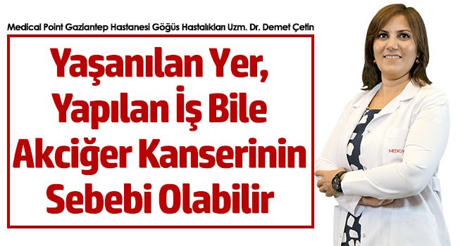 Yaşanılan Yer, Yapılan İş Bile Akciğer Kanserinin Sebebi Olabilir